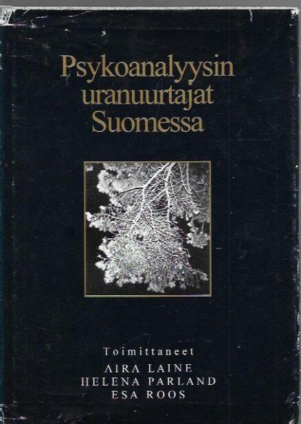 psykoanalyysin kehittäjä|Psykoanalyysin kehitys – Suomen Psykoanalyyttinen yhdistys